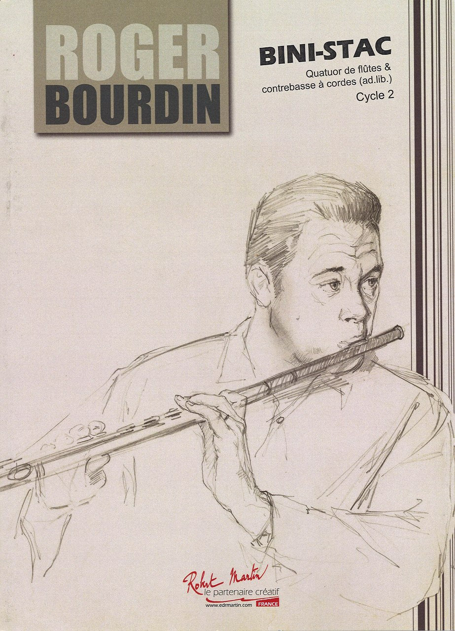 Bourdin, Bini-Stac. Quatuor de flutes (Robert Martin)