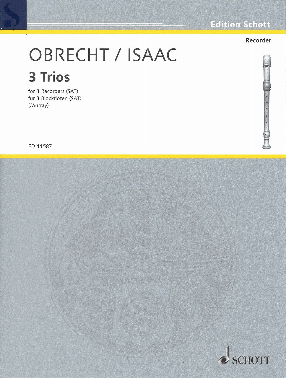 Obrecht/Isaac, 3 Trios (SAT) (Schott)