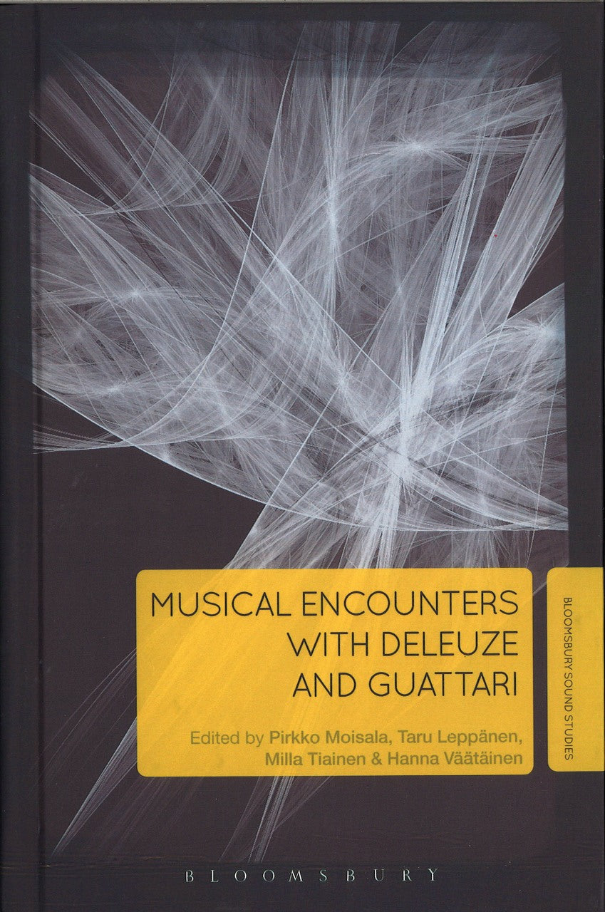 Moisala, Musical Encounters with Deleuze (Bloomsbury Academic)