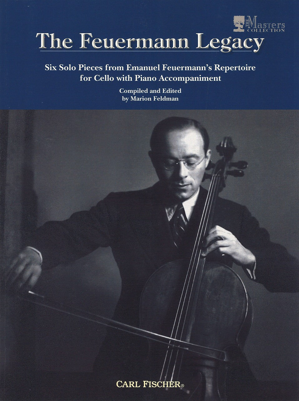 Feuermann Legacy (Carl Fischer)