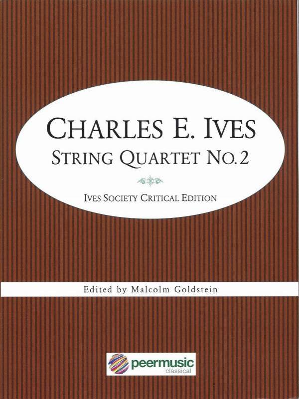 Ives, String Quartet No. 2: Critical ed. (Peermusic)