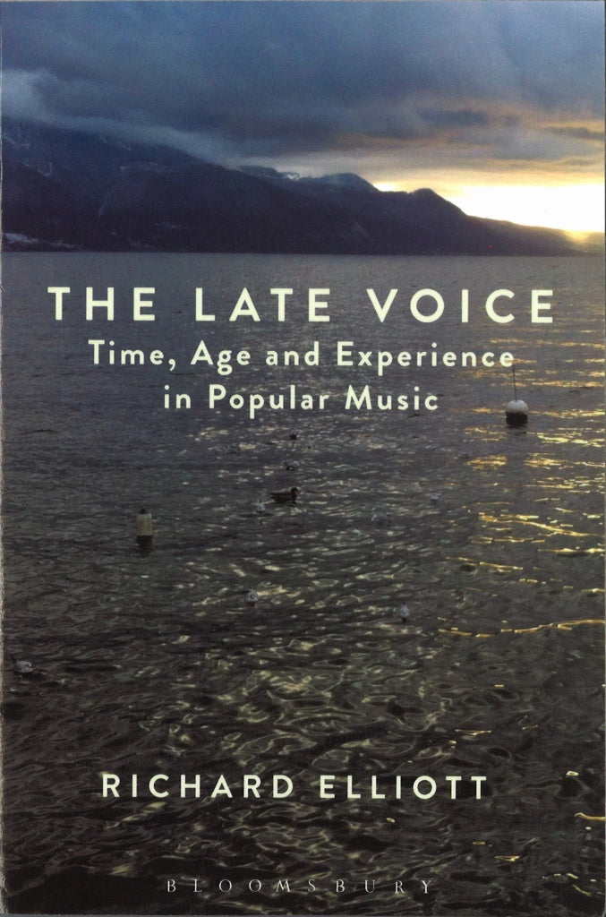 Elliott, Late Voice: Time, Age and Exper (Bloomsbury Academic)