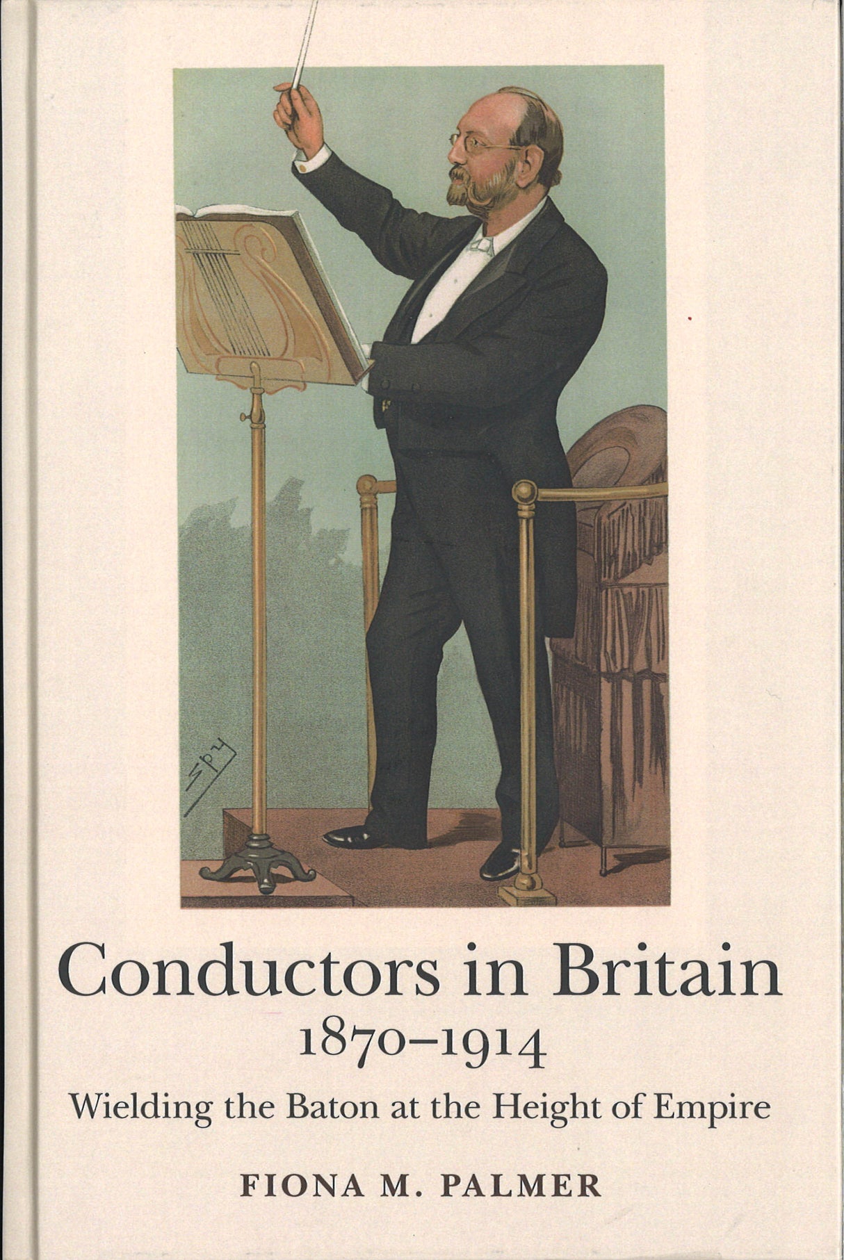 Palmer, Conductors in Britain, 1870-1914 (Boydell & Brewer)
