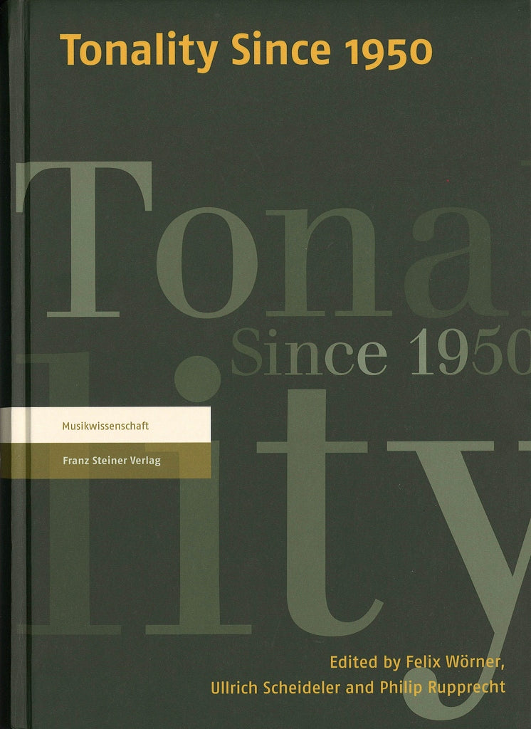 Worner, Tonality Since 1950 (Franz Steiner)