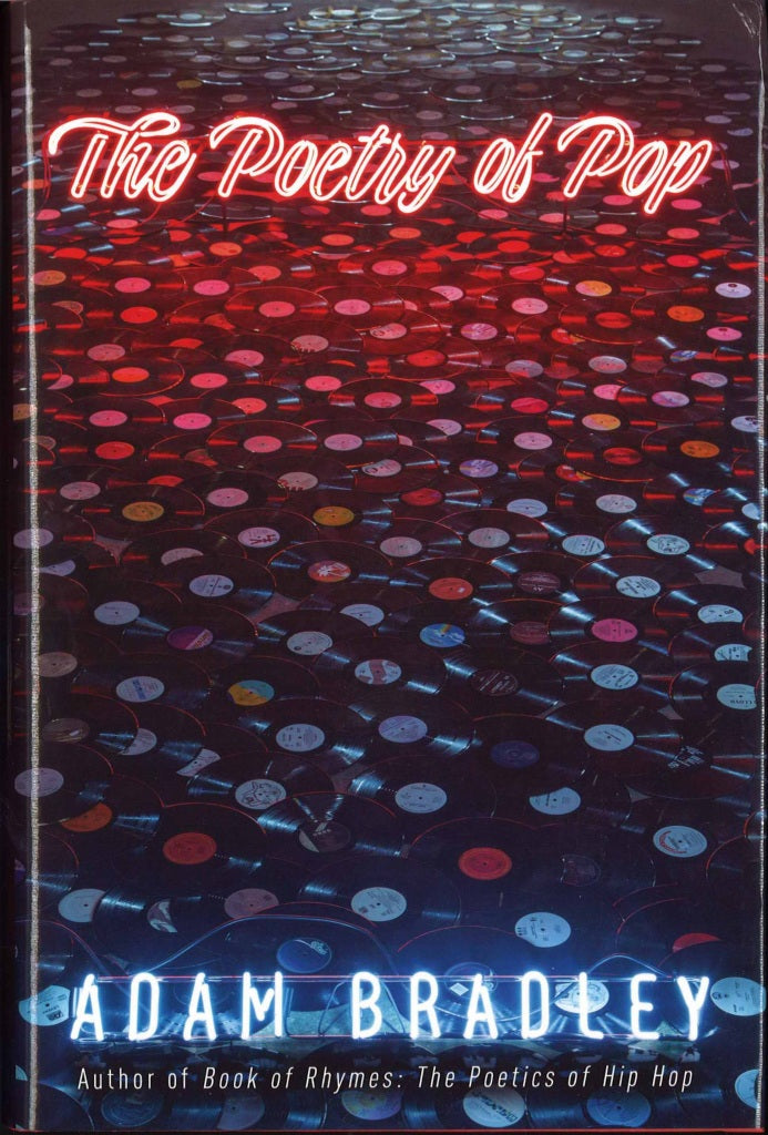 Bradley, Poetry of Pop (Yale University Press)
