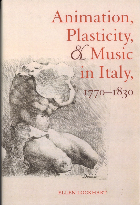 Lockhart, Animation, Plasticity, and (California Press, University of)