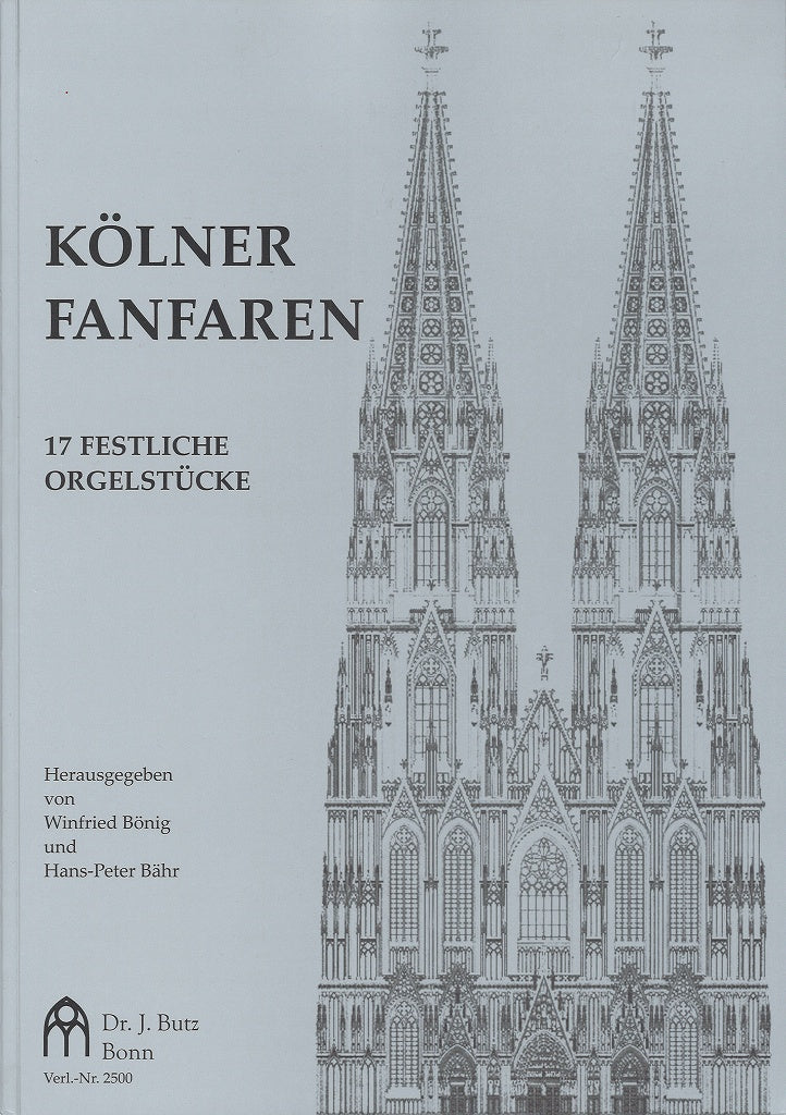 Kolner Fanfaren: 17 festliche Stucke (Butz)