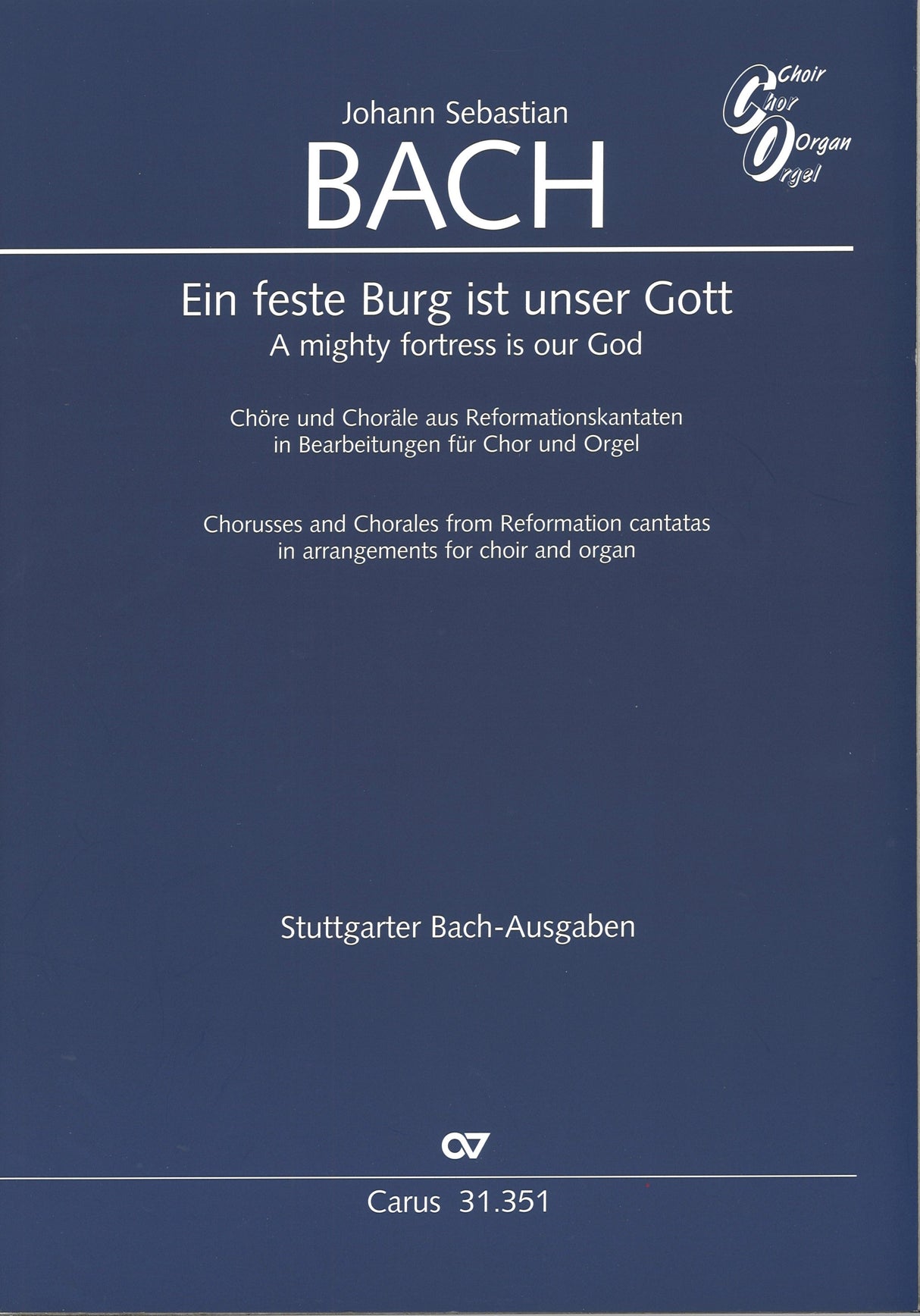 Bach, Ein feste Burg: Chore & Chorale (Carus)