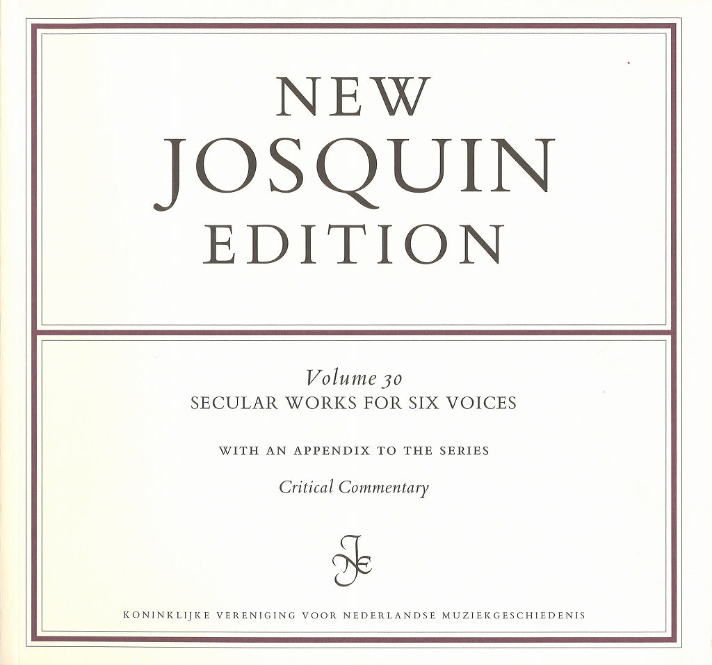 New Josquin Edition 30 Commentary (KVNM)
