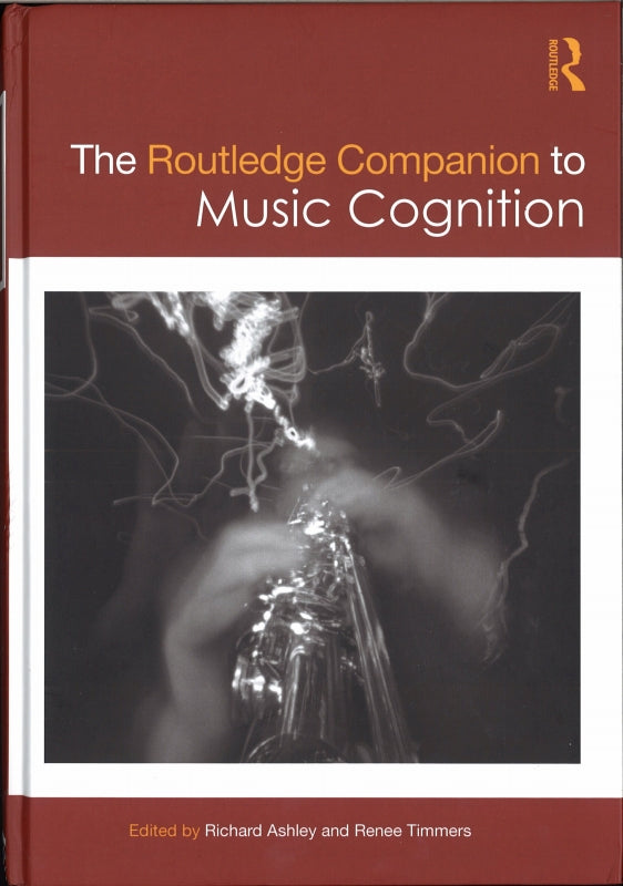 Routledge Companion to Music Cognition (Routledge)
