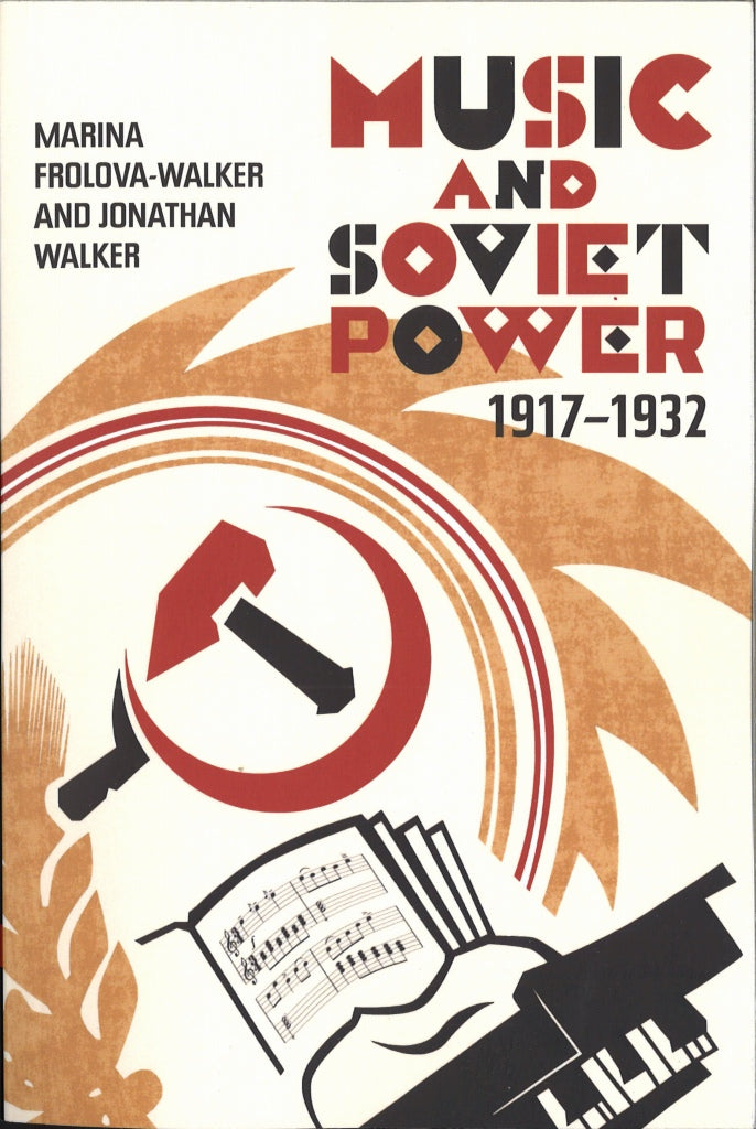 Frolova-Walker, Music and Soviet Power (Boydell & Brewer)