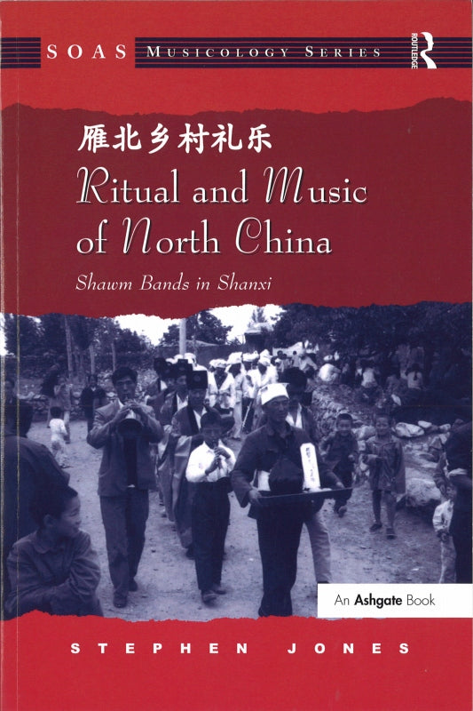 Jones, Ritual and Music of North China (Routledge)