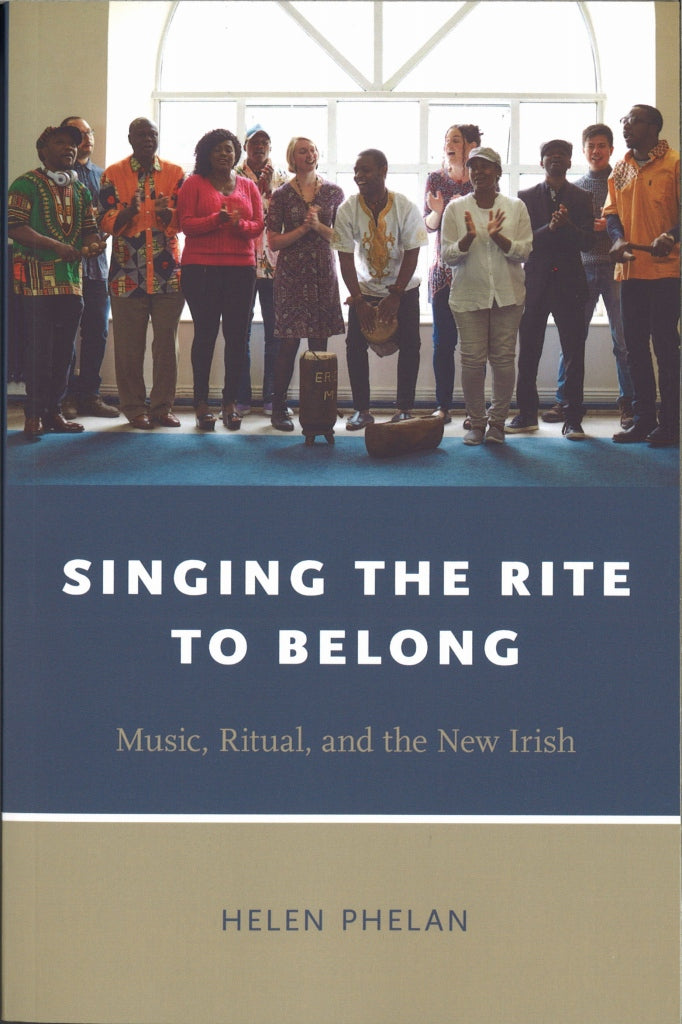 Phelan, Singing the Rite to Belong (pbk) (Oxford University Press)
