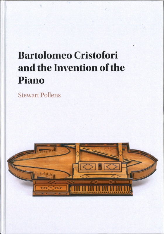 Pollens, Bartolomeo Cristofori and the (Cambridge University Press)