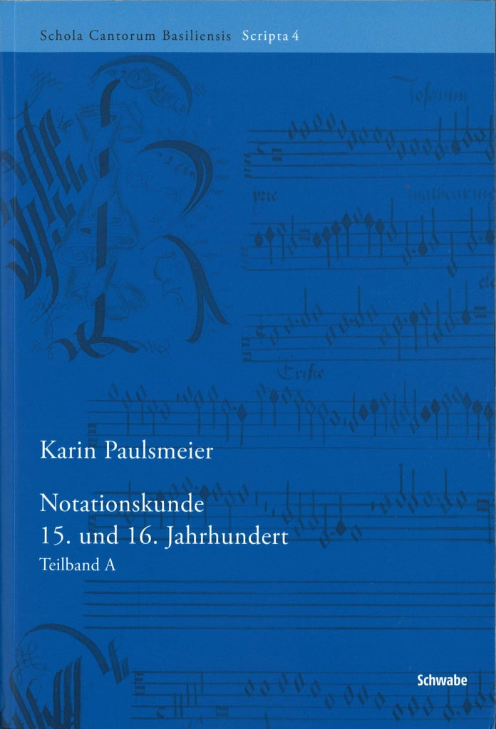Paulsmeier, Notationskunde: 15Jh & 16Jh (Schwabe)
