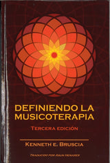 Bruscia, Definiendo La Musicoterapia (Barcelona)