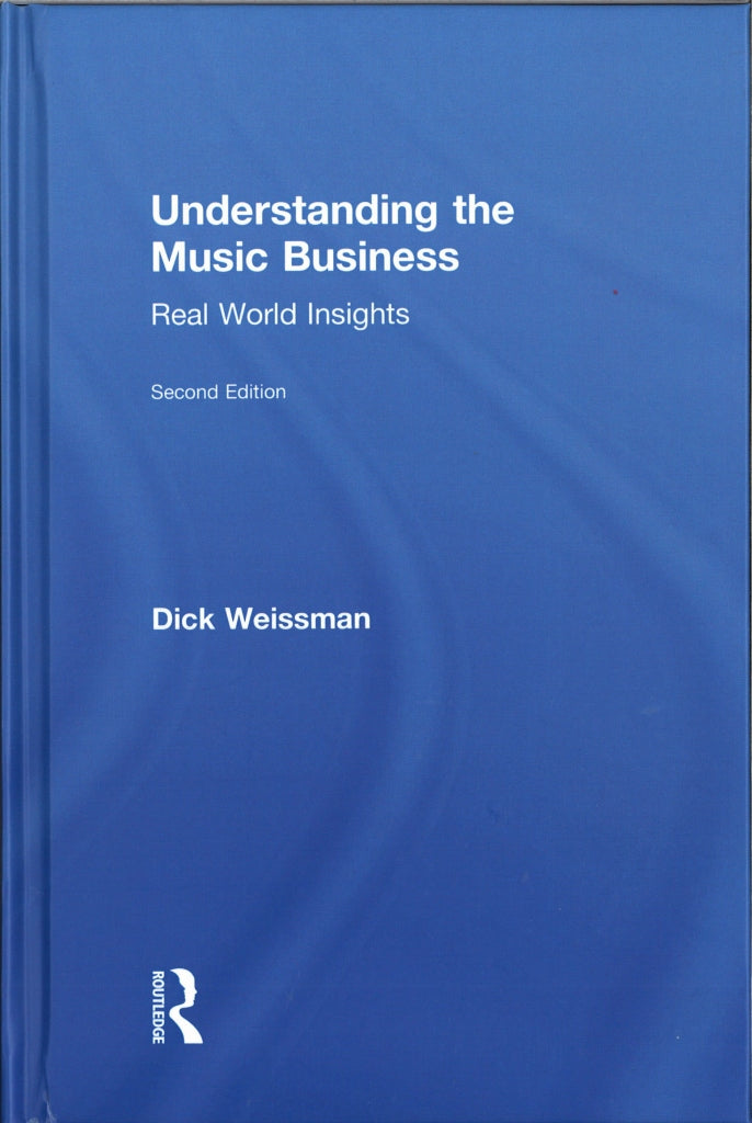 Weissman, Understanding the Music Busine (Routledge)