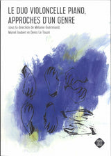 Guerimand, Duo Violoncelle Piano, Approc (Microsillon editions/Symetrie)