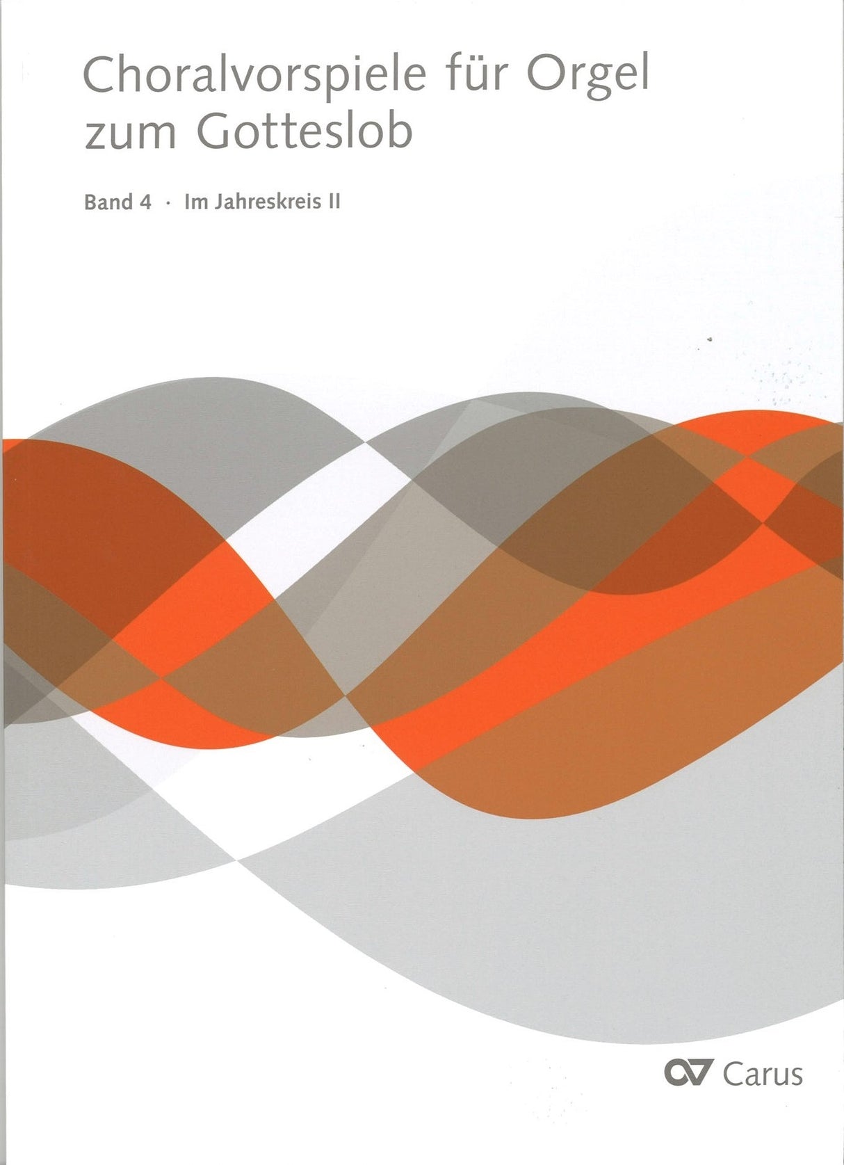 Choralvorspiele zum Gotteslob 4 (Carus)