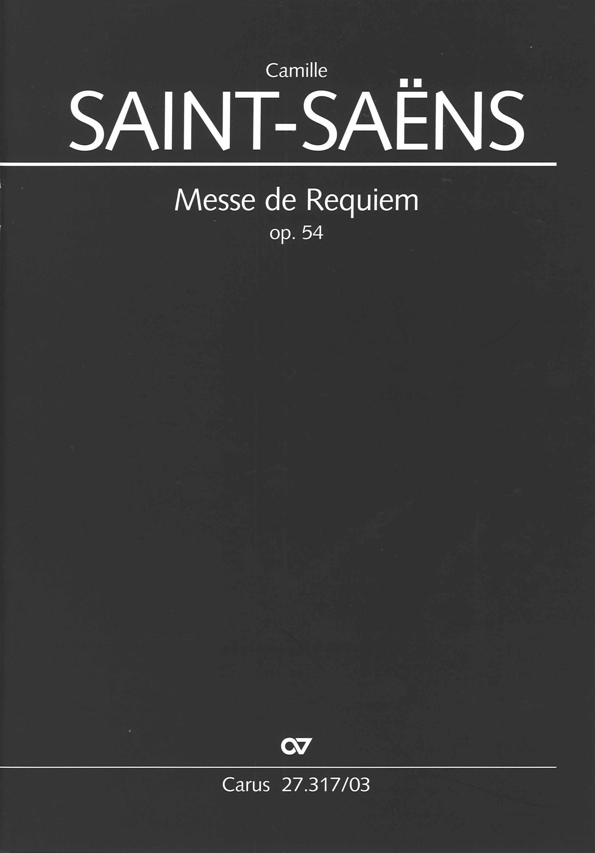Saint-Saens, Messe de Requiem op. 54 (Carus)