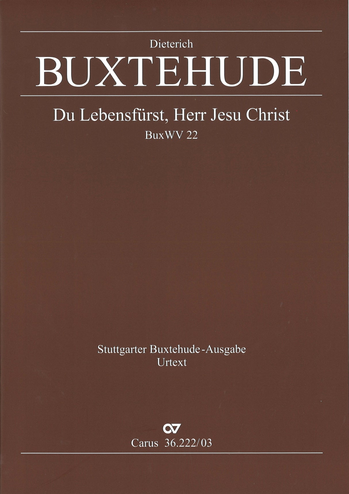 Buxtehude, Du Lebensfurst, Herr Jesu [G] (Carus)