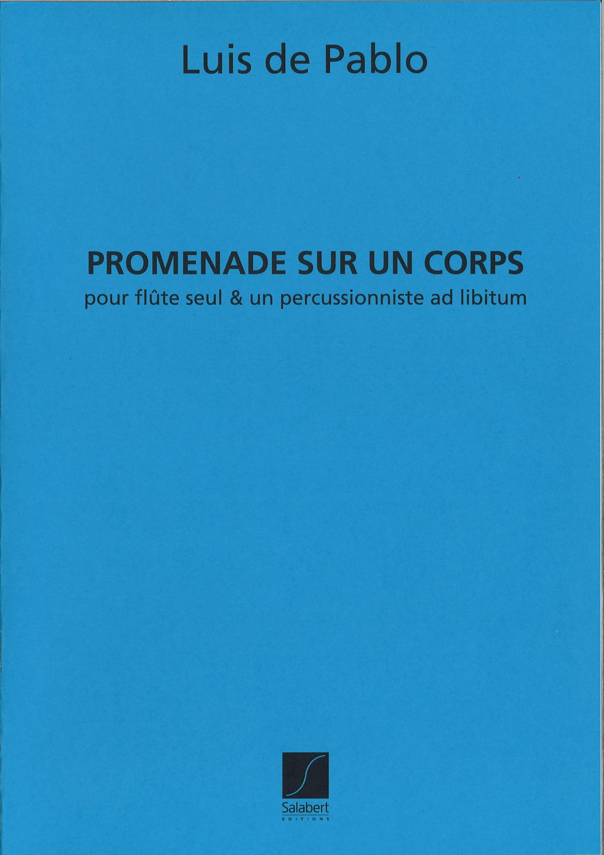 Pablo, Promenade sur un corps (Fl,[Perc] (Salabert)