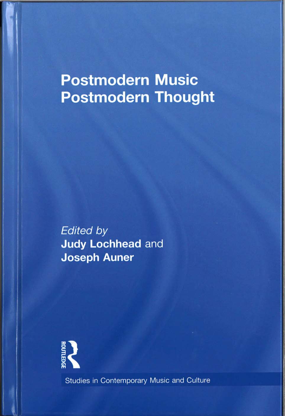 Lochhead, Postmodern Music/ Postmodern(h (Routledge)