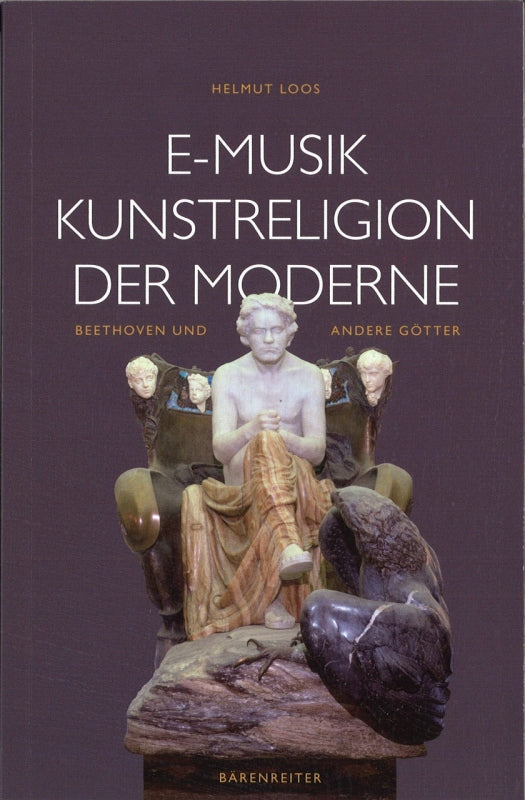 Loos, E-Musik Kunstreligion der Moderne (Barenreiter)