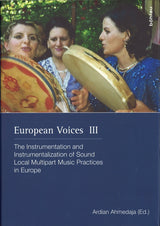 Ahmedaja, European Voices III: The Instr (Bohlau)