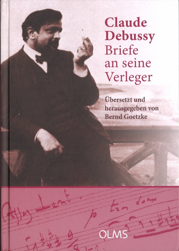 Debussy, Briefe an seine Verleger (Olms)