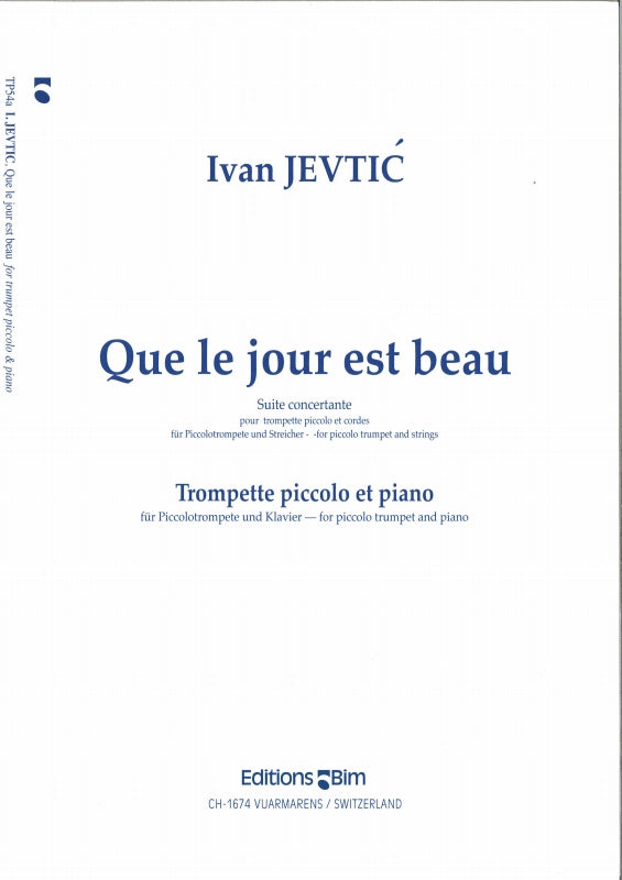 Jevtic, Que le jour est beau! (PicTrp,Pf (Bim)