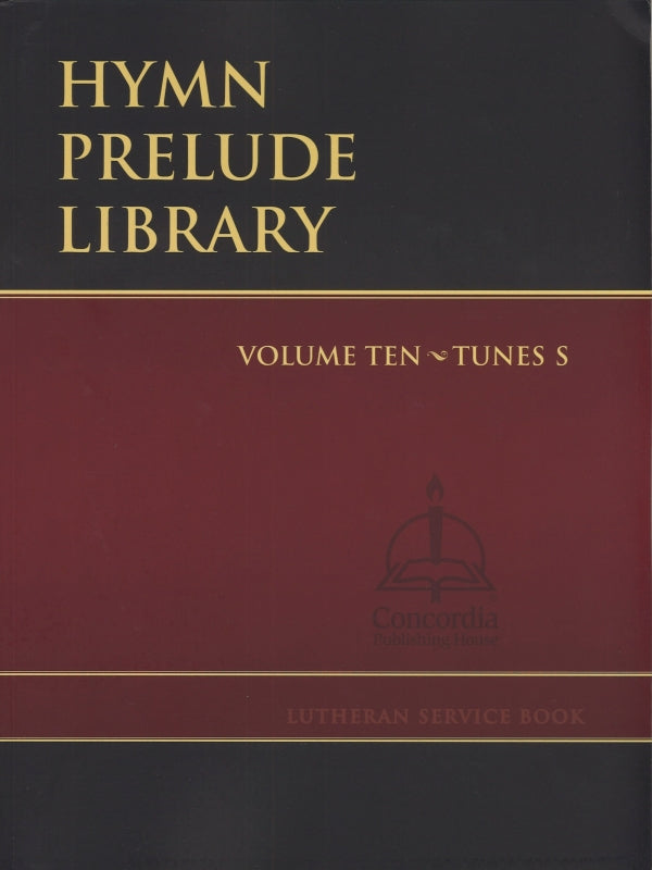 Hymn Prelude Library 10: S (Concordia)