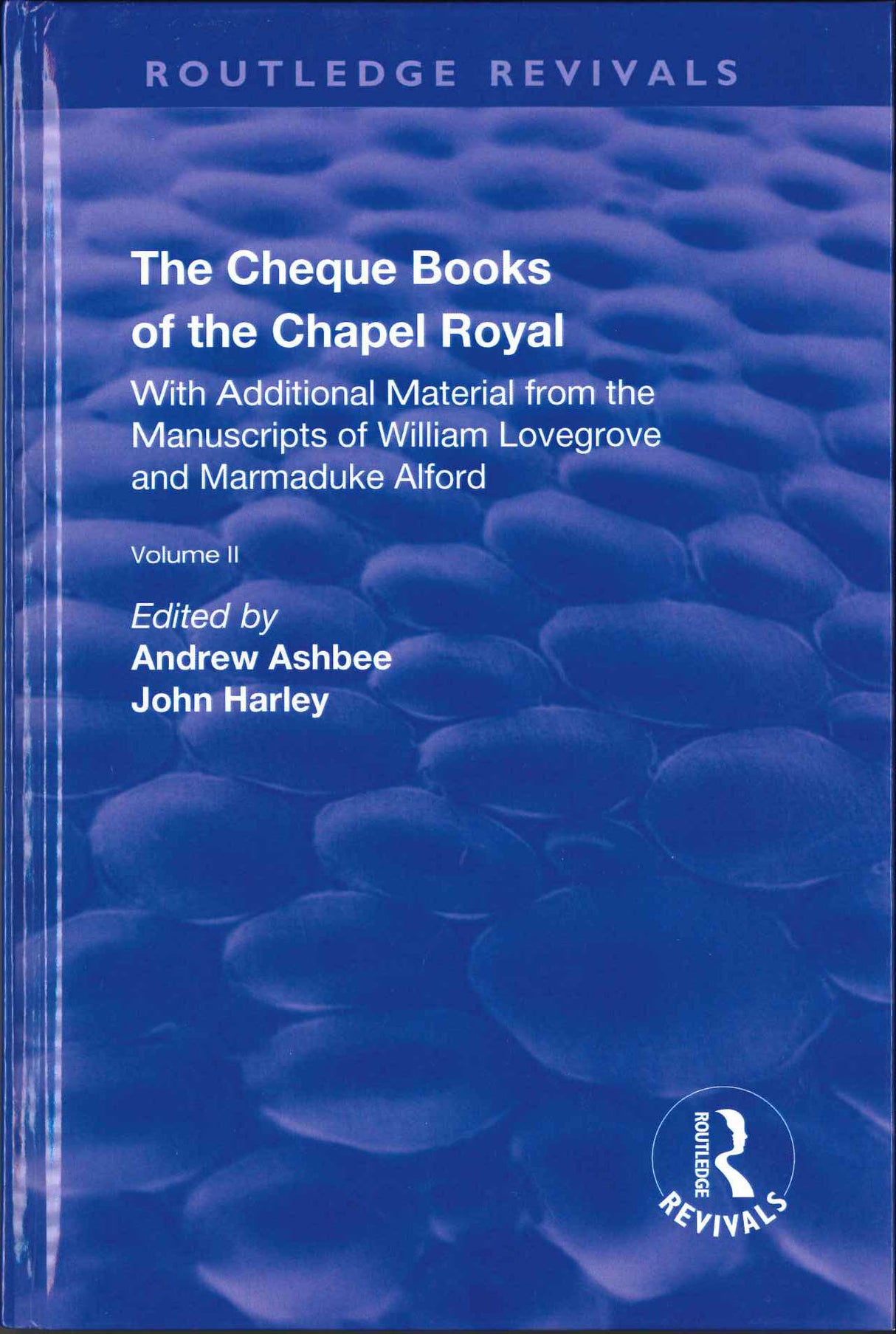 Alford, Cheque Books of the Chapel Royal (Routledge)