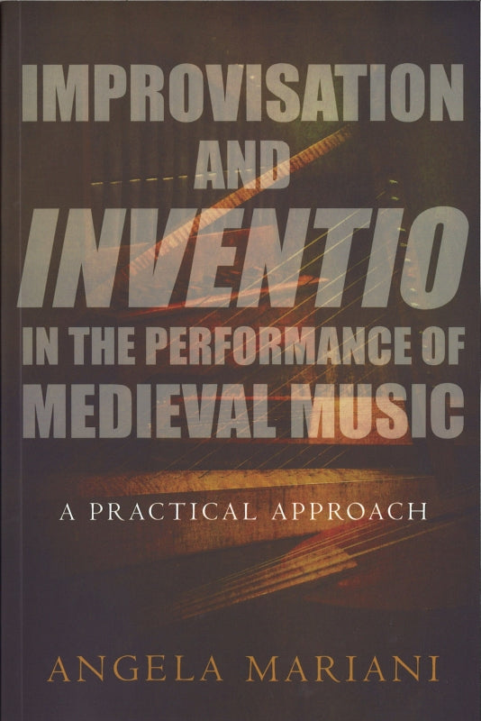 Mariani, Improvisation and Inventio in (Oxford University Press)