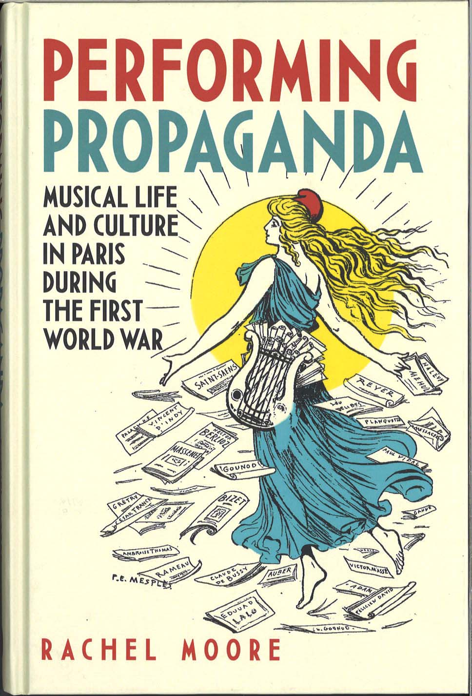 Moore, Performing Propaganda: Musical (Boydell & Brewer)