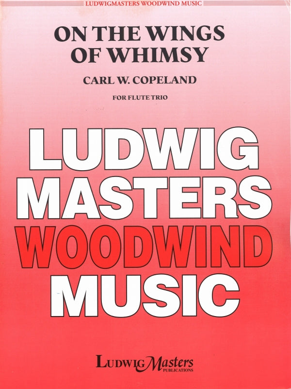 Copeland, On the Wings of Whimsy (3Fl) (LudwigMasters)