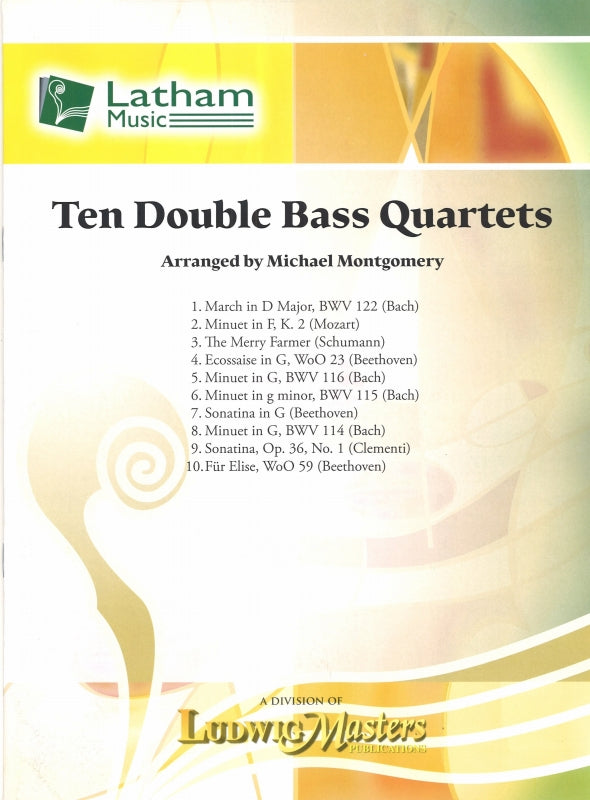 10 Double Bass Quartets (Latham Music/LudwigMasters)