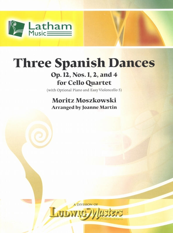 Moszkowski, 3 Spanish Dances (4Vc) (Latham Music/LudwigMasters)