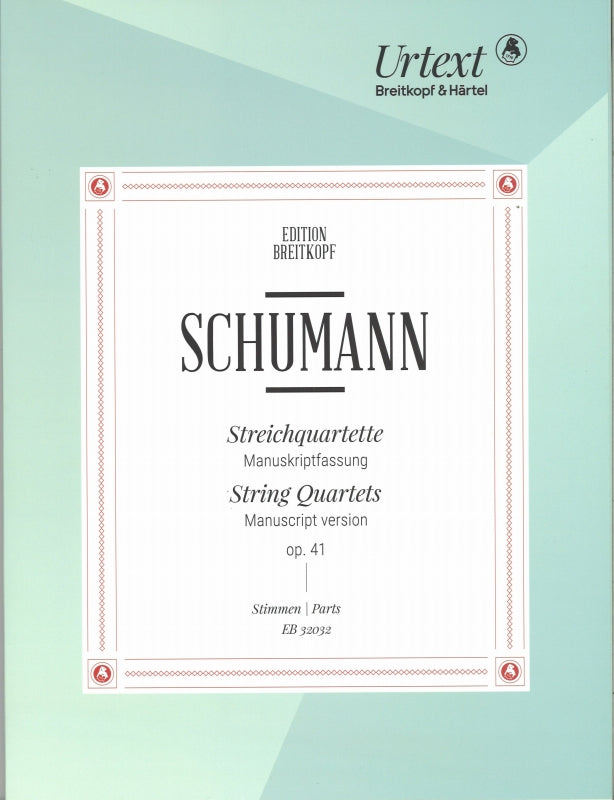 Schumann, String Quartets op. 41 (Breitkopf)