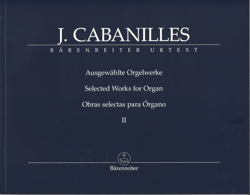 Cabanilles, Ausgewahlte Orgelwerke 2 (Barenreiter)