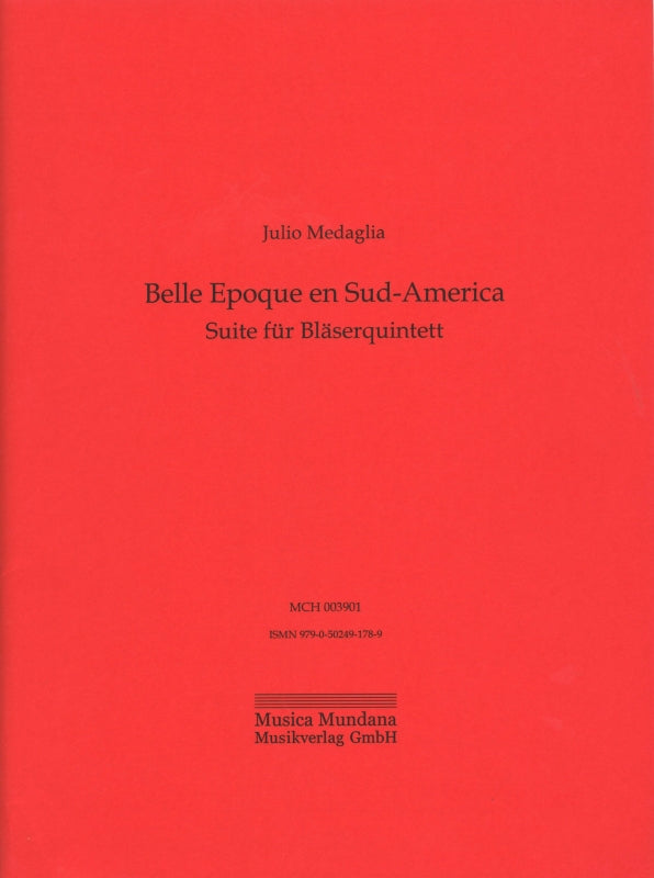 Medaglia, Belle Epoque en Sud-America (Musica Mundana (Switzerland))