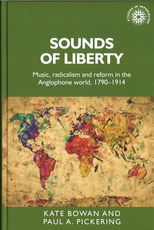 Pichering, Sounds of Liberty: Music, (Manchester University Press)