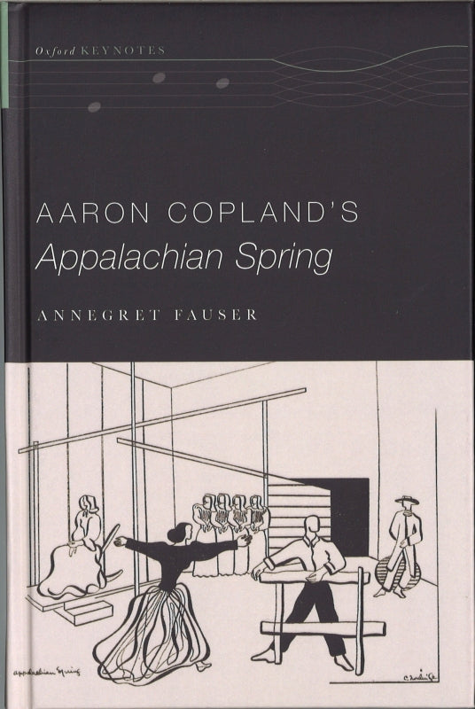 Aaron Copland's Appalachian Spring (h) (Oxford University Press)