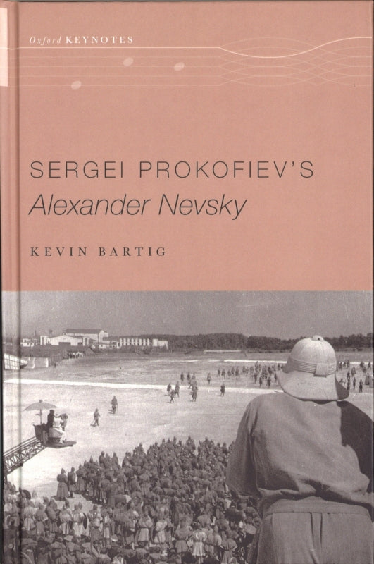 Sergei Prokofiev's Alexander Nevsky (h) (Oxford University Press)
