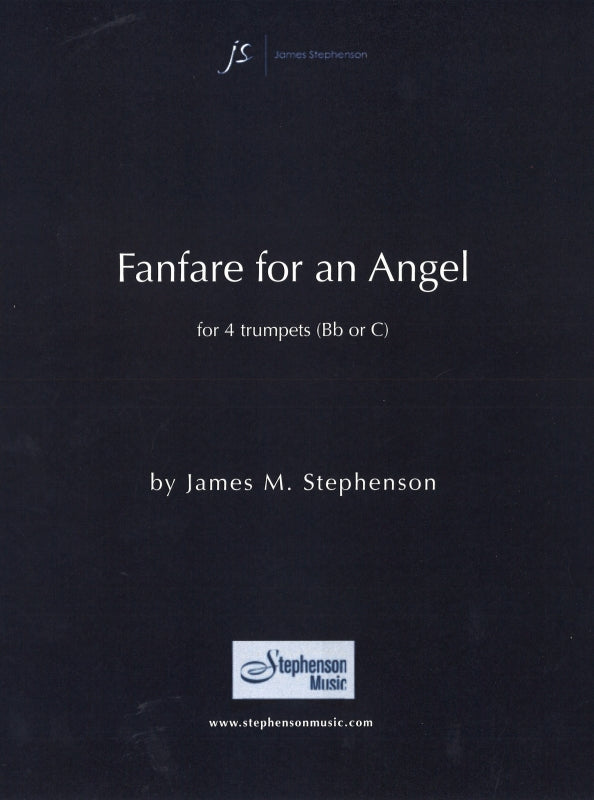 Stephenson, Fanfare for an Angel (4Trp) (Stephenson Music)