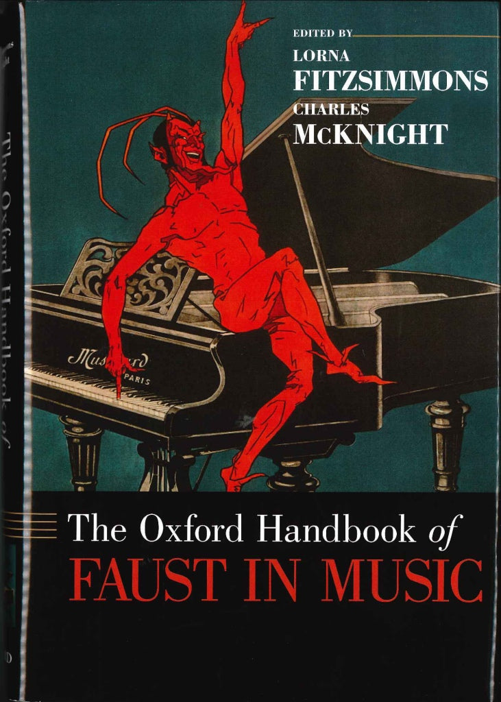 Oxford Handbook of Faust in Music (Oxford University Press)