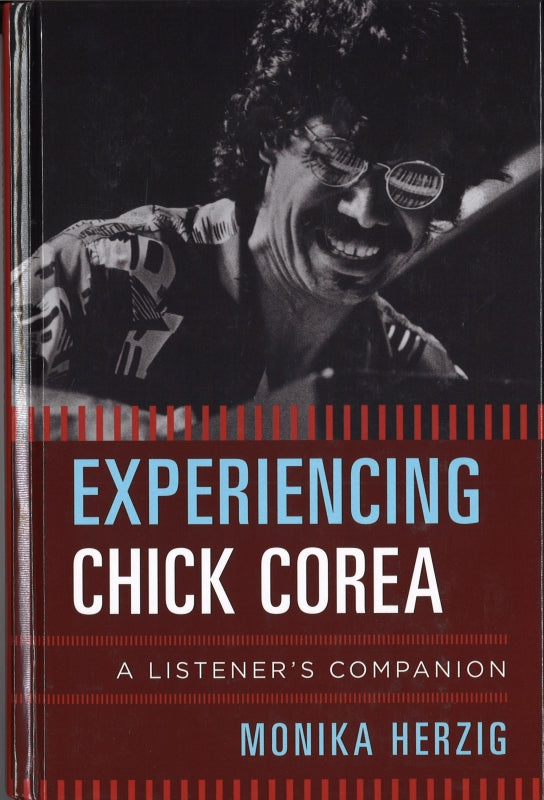 Herzig, Experiencing Chick Corea (The Rowman & Littlefield)