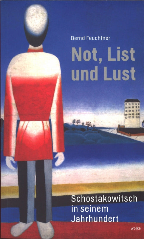 Feuchtner, Not, List und Lust: Schostako (Wolke Verlag)