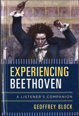 Block, Experiencing Beethoven: A Listene (The Rowman & Littlefield)