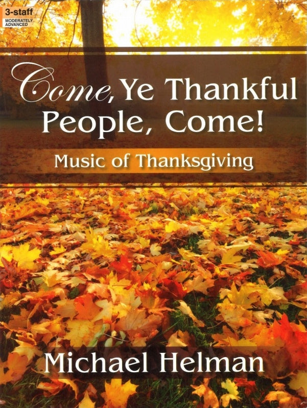 Come, Ye Thankful People, Come! (Lorenz)